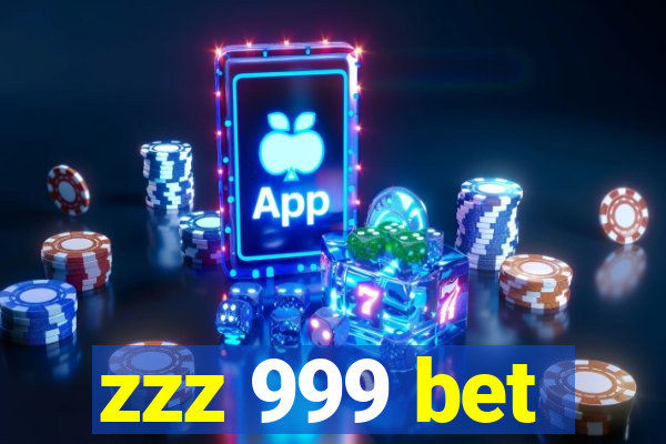 zzz 999 bet